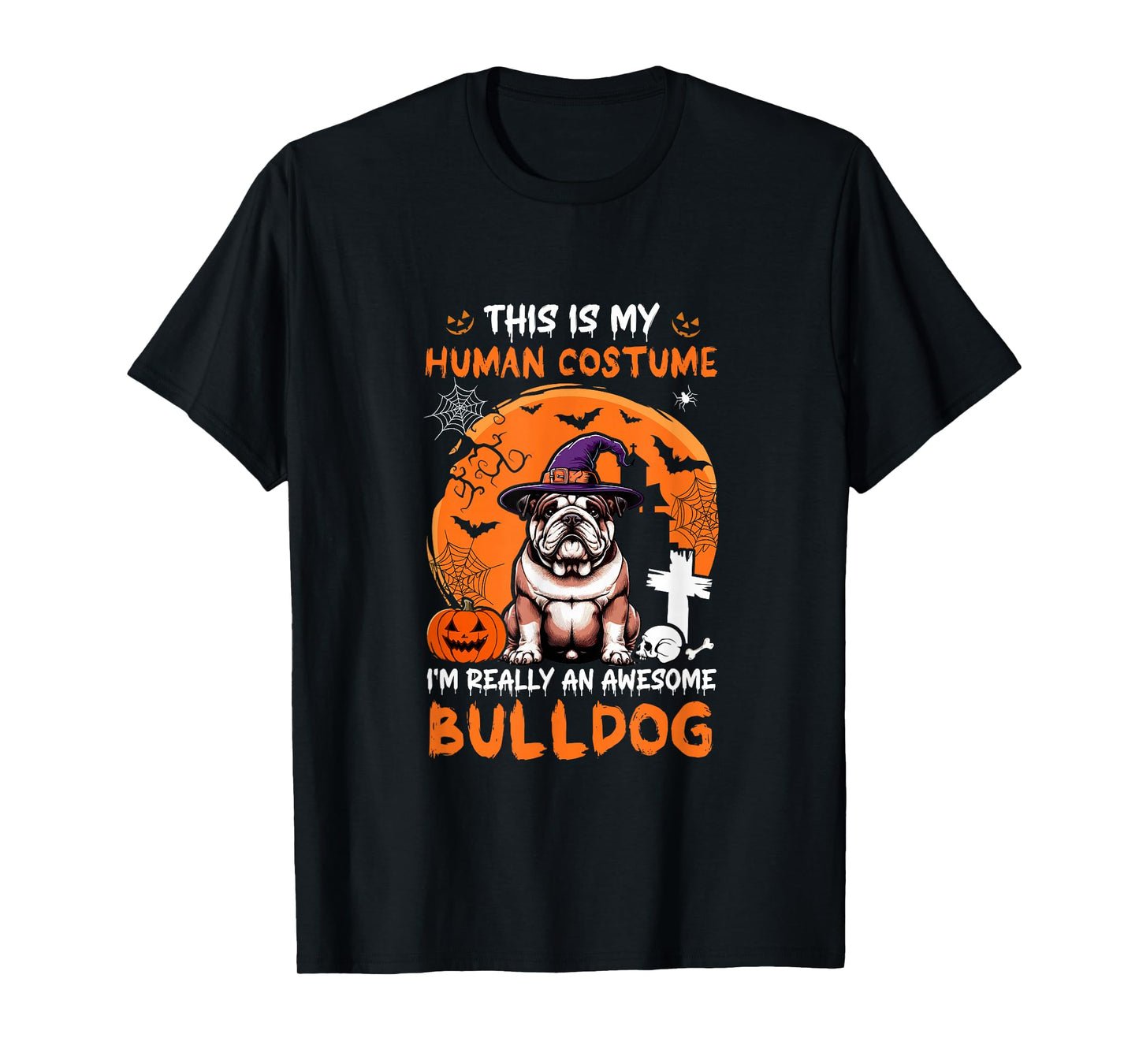 Human Costume Proud Awesome Bulldog Halloween Dog Owner T-Shirt