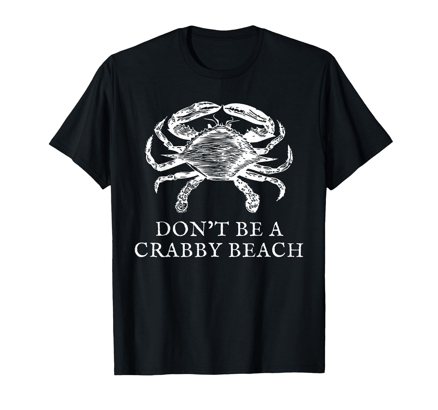 Don't Be A Crabby Beach T-Shirt