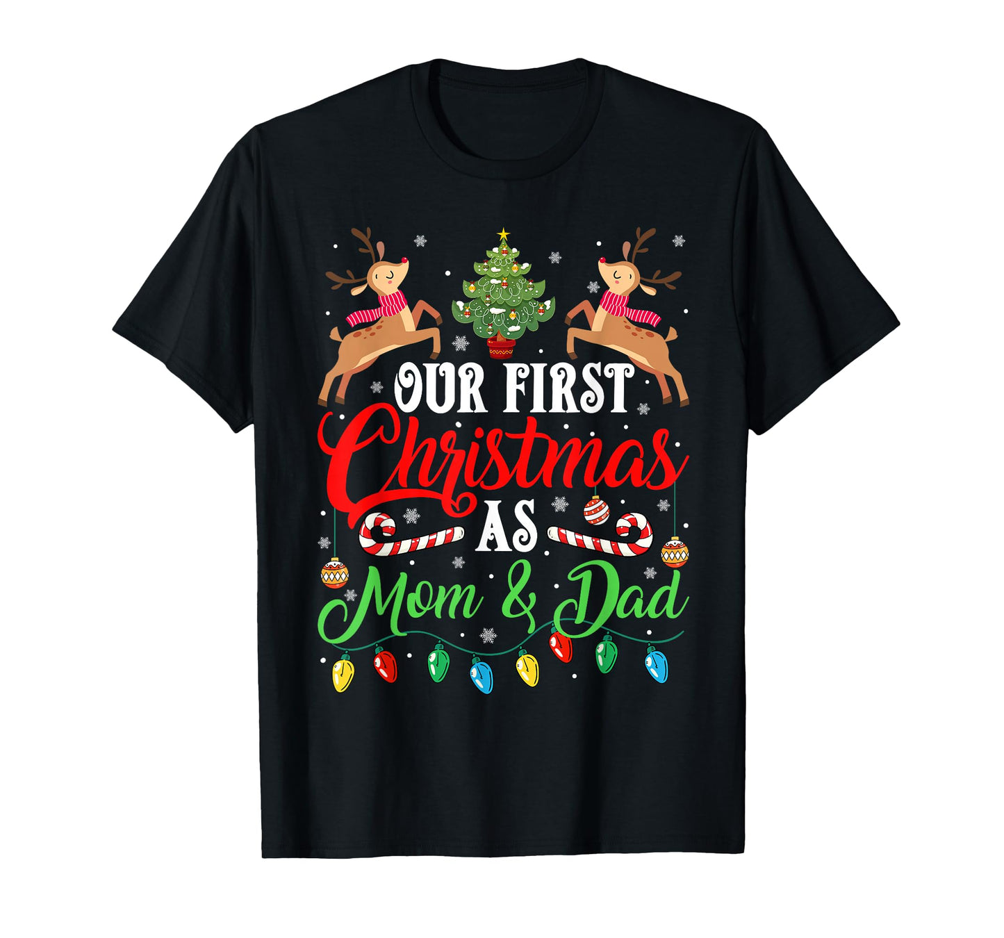 Our First Christmas As Mom & Dad Family Matching Men Women T-Shirt