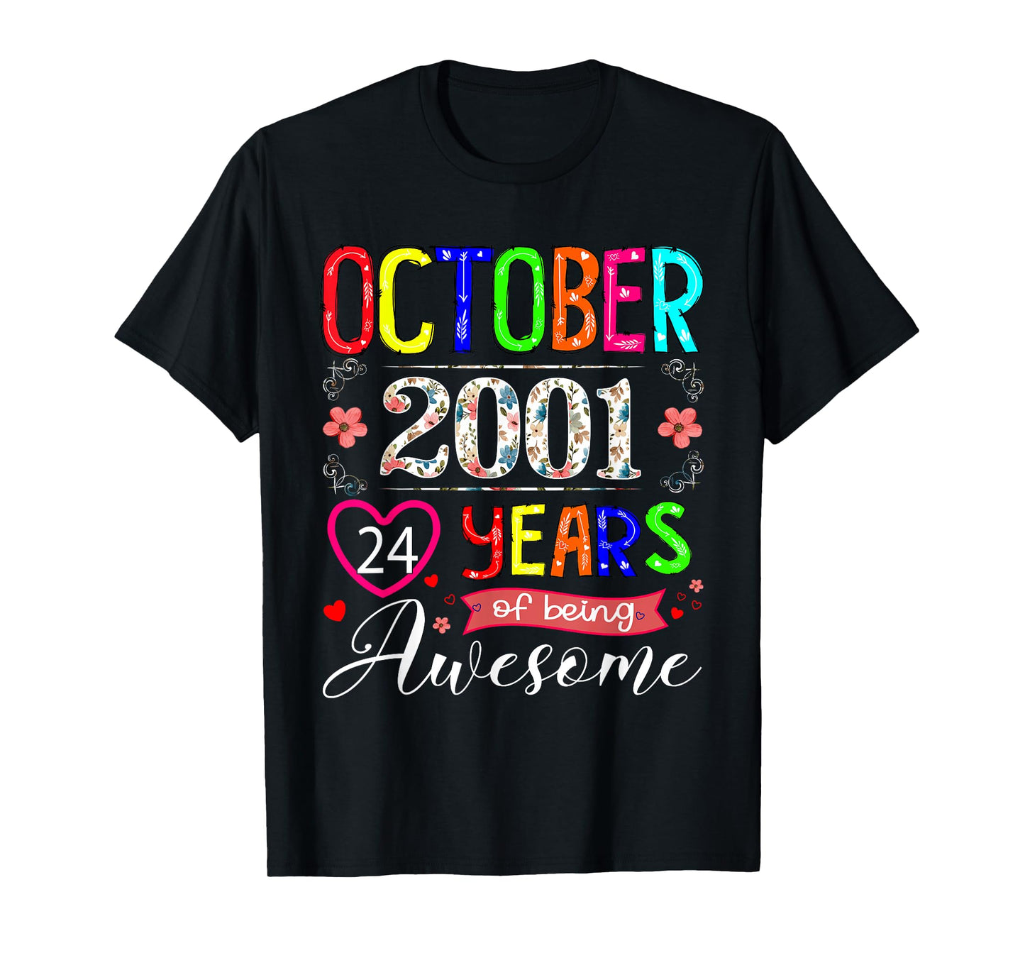 24 Year Old October 2001 Floral 24th Birthday Girl Women T-Shirt