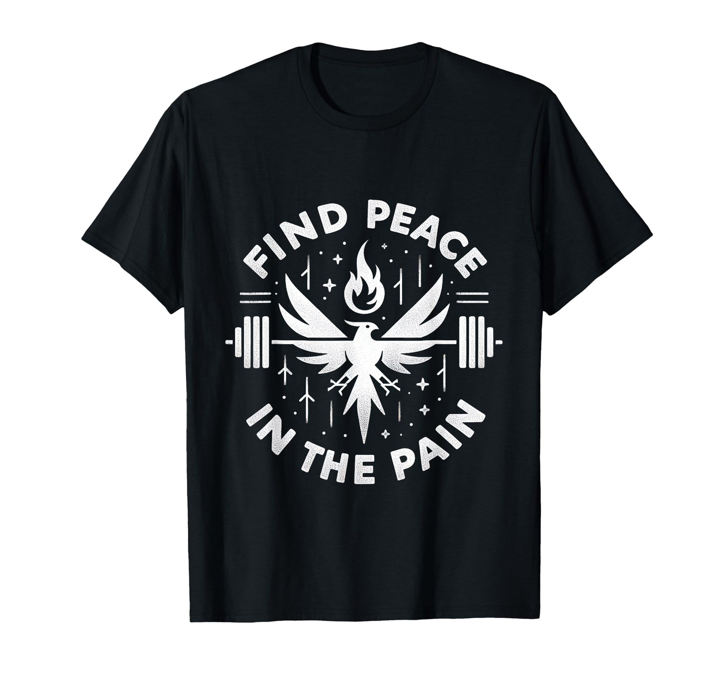 Find Peace In The Pain _ --- T-Shirt