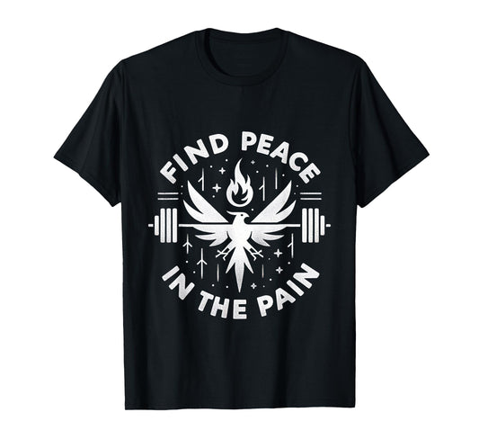 Find Peace In The Pain _ --- T-Shirt
