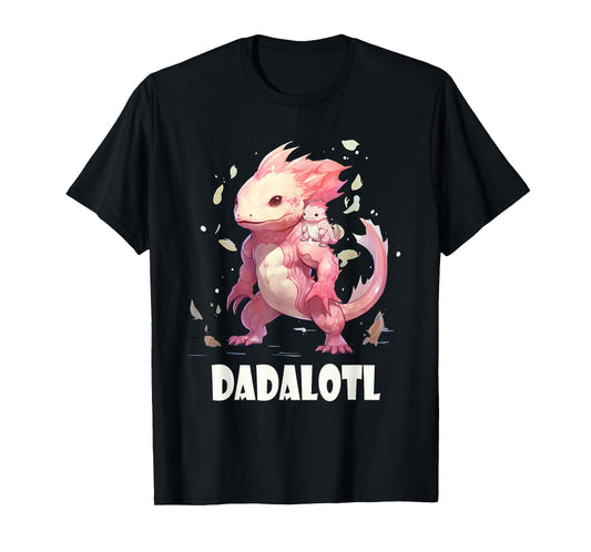 Dadalotl Fathers Day for Dad of Axolotl Daughter ANd Son T-Shirt