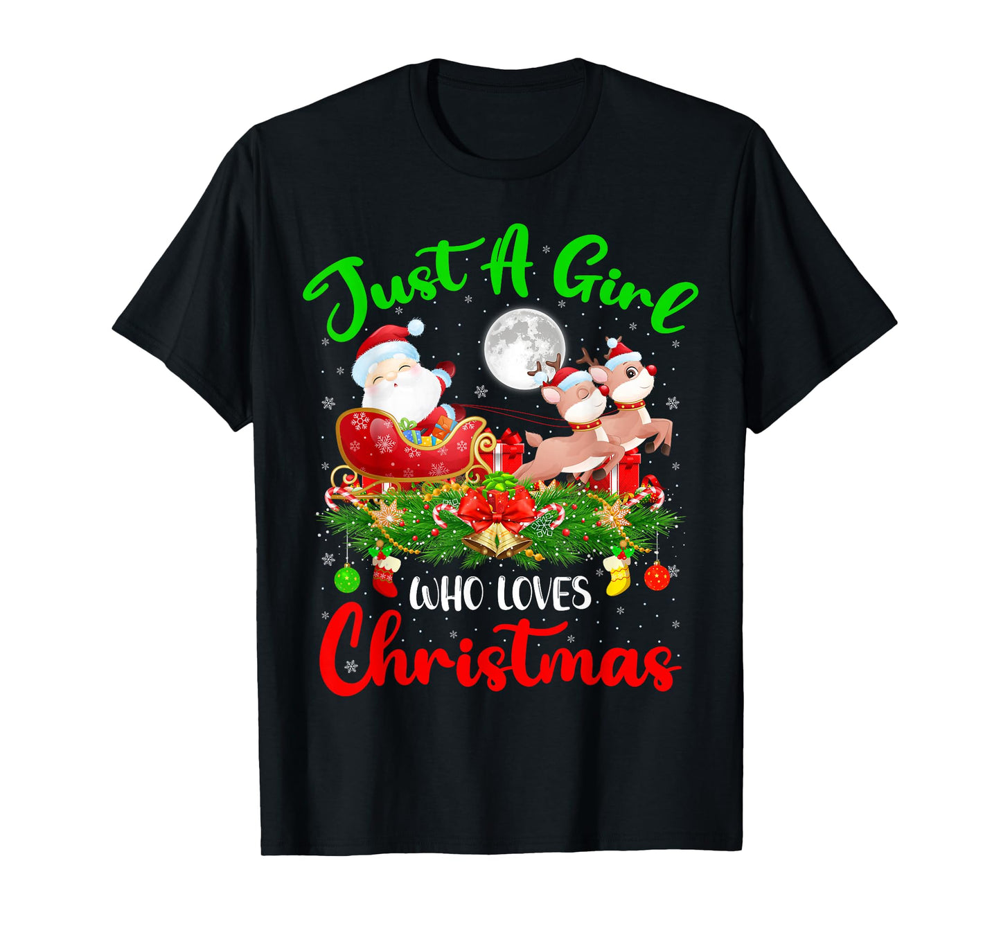 Just A Girl Who Loves Christmas Funny Women Girls Xmas T-Shirt