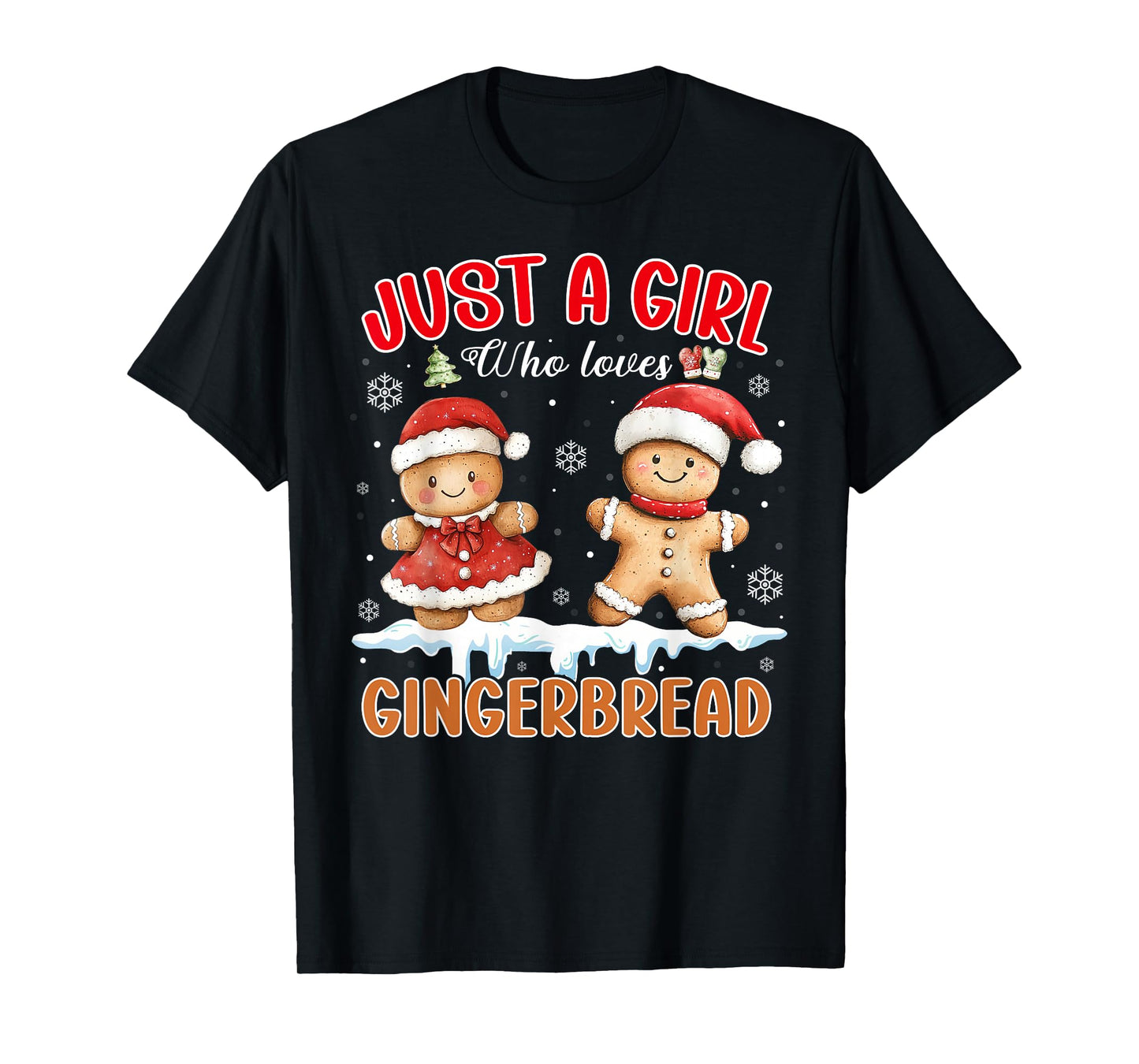 Christmas Just A Girl Who Loves Gingerbread Man Xmas Pajamas T-Shirt