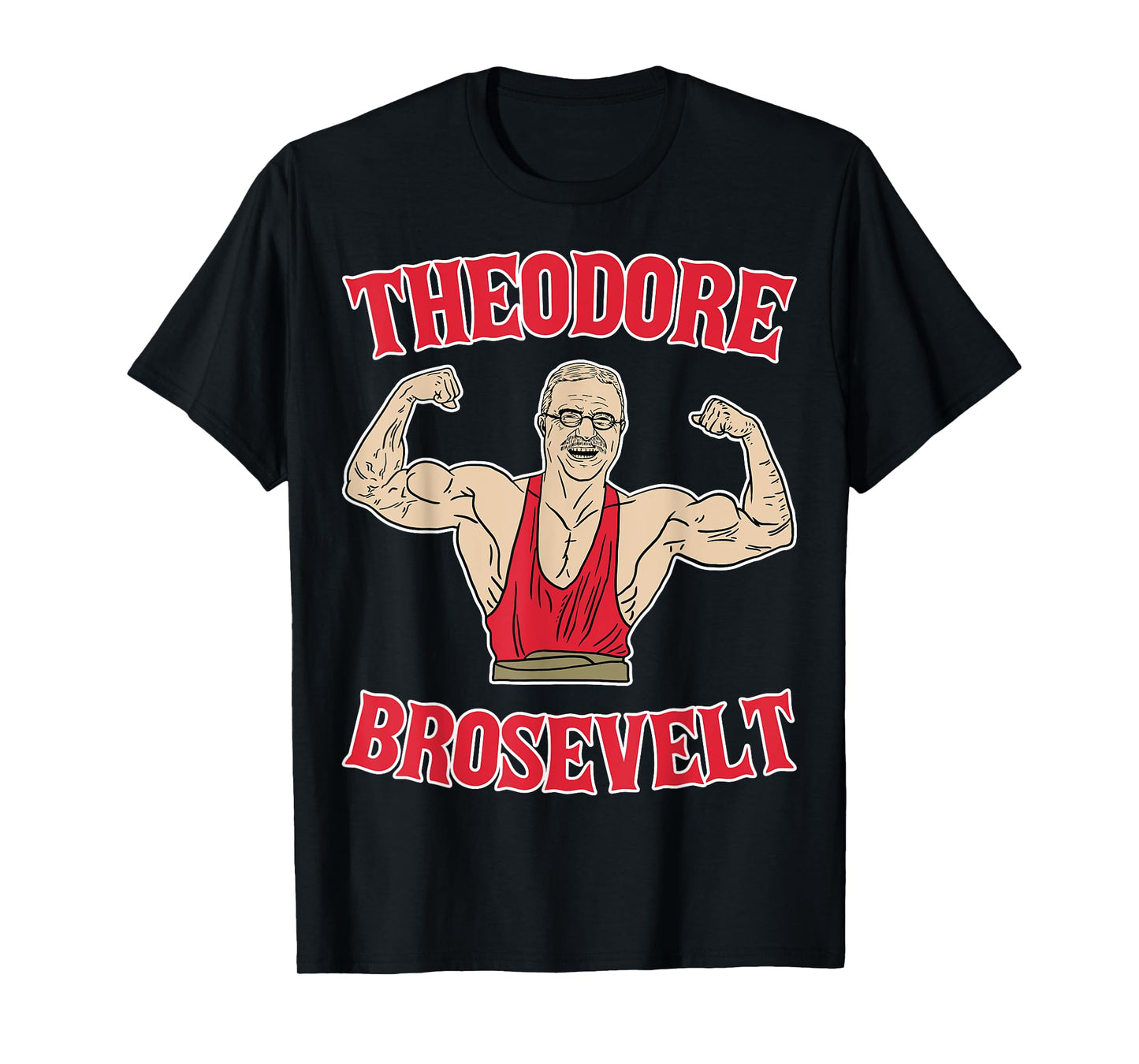 Teddy Brosevelt Theodore Roosevelt Body Building USA Flag T-Shirt