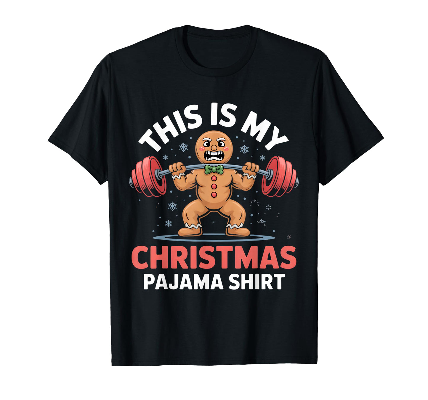 This is My Christmas Pajama Shirt Weightlifting Men Women T-Shirt