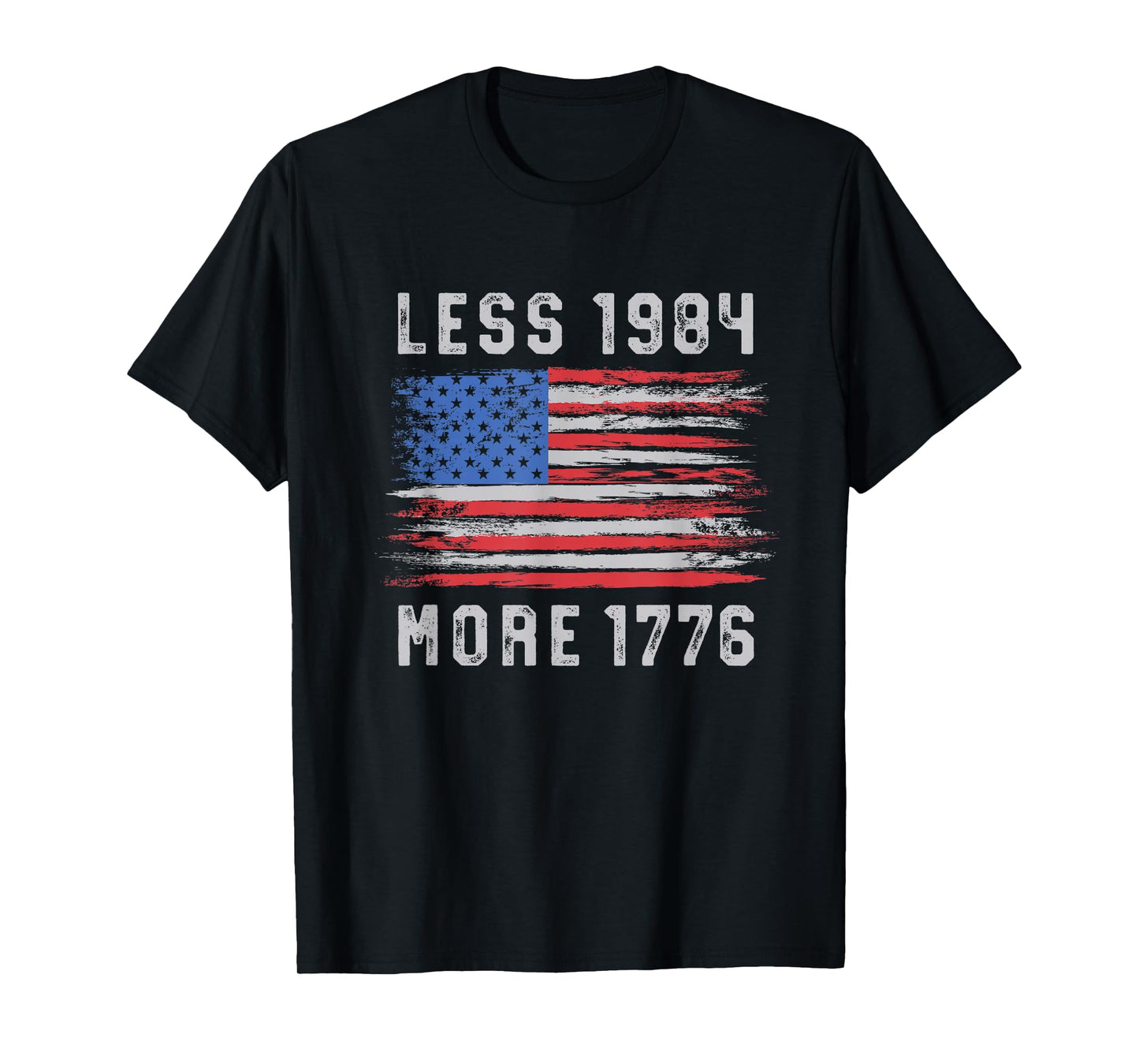 Less 1984 More 1776 Free Speech Vintage Grunge Flag July 4th T-Shirt