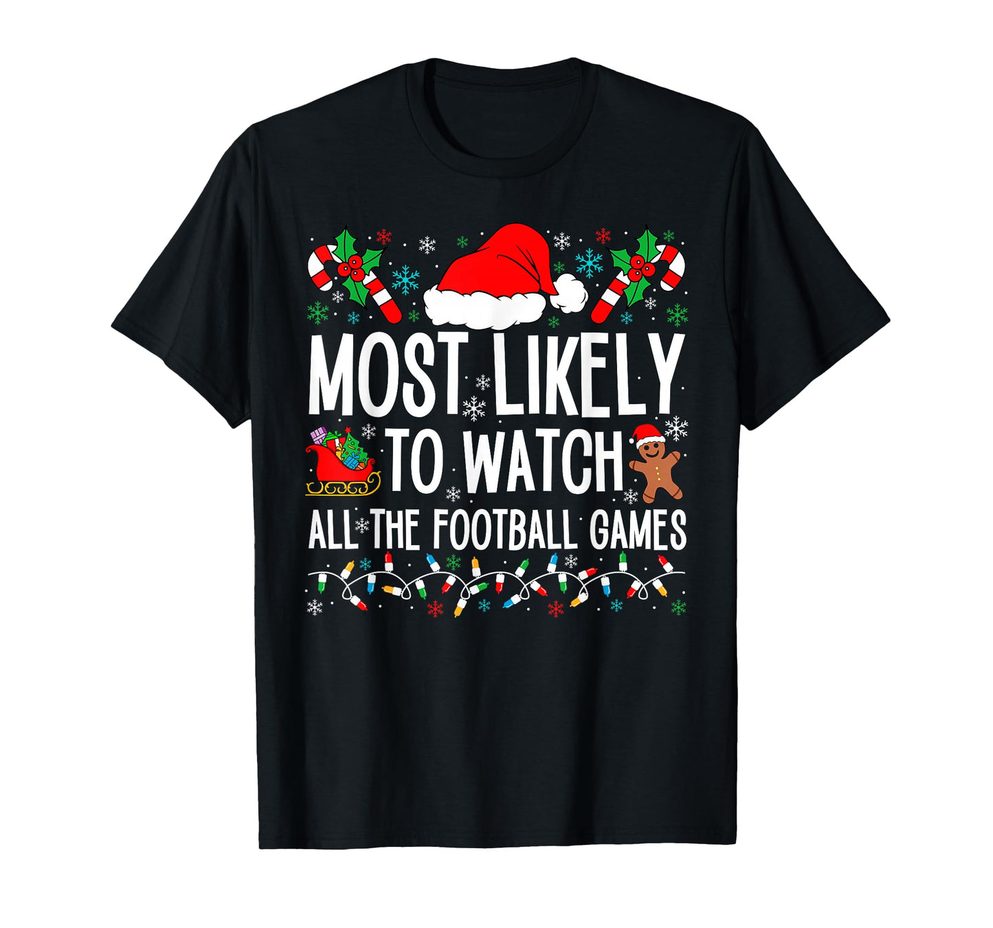 Funny Matching Most Likely Christmas Family 2024. Unisex Adults Football T-Shirt, Black, Small