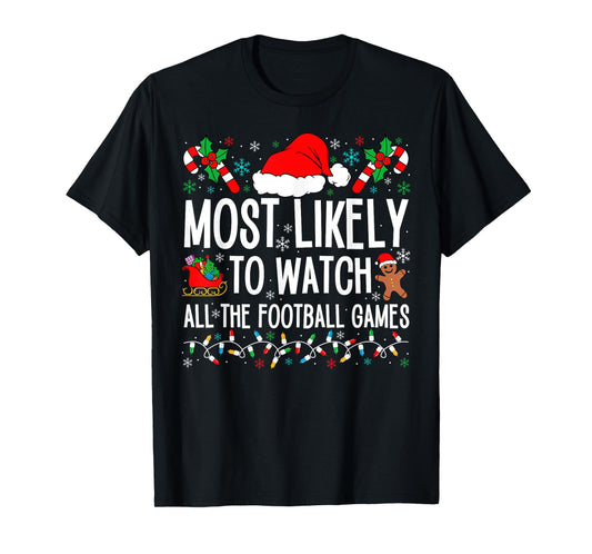 Funny Matching Most Likely Christmas Family 2024. Unisex Adults Football T-Shirt, Black, Small