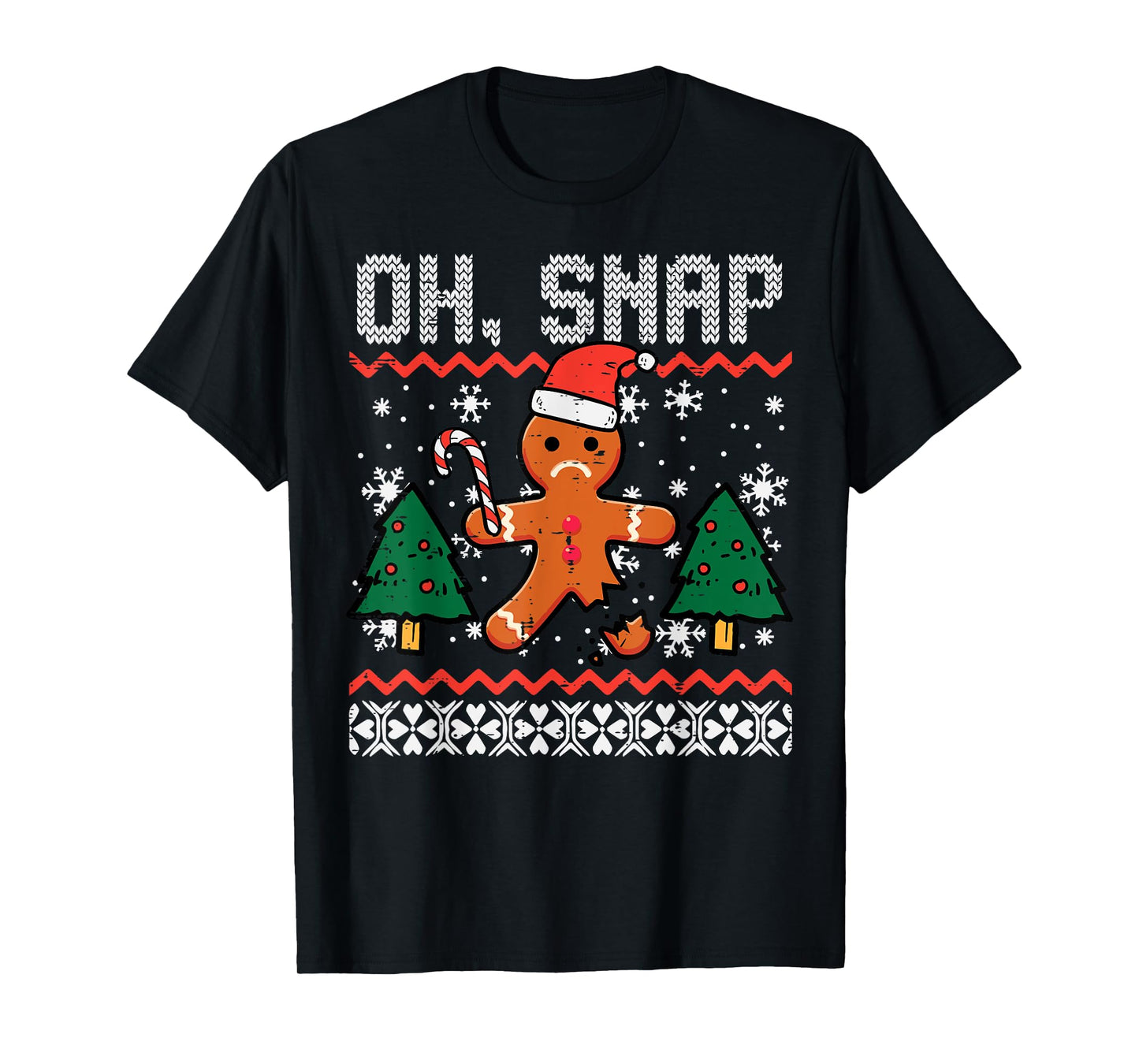 Christmas Gingerbread Broken Oh Snap Ugly Xmas Men Women Kid T-Shirt