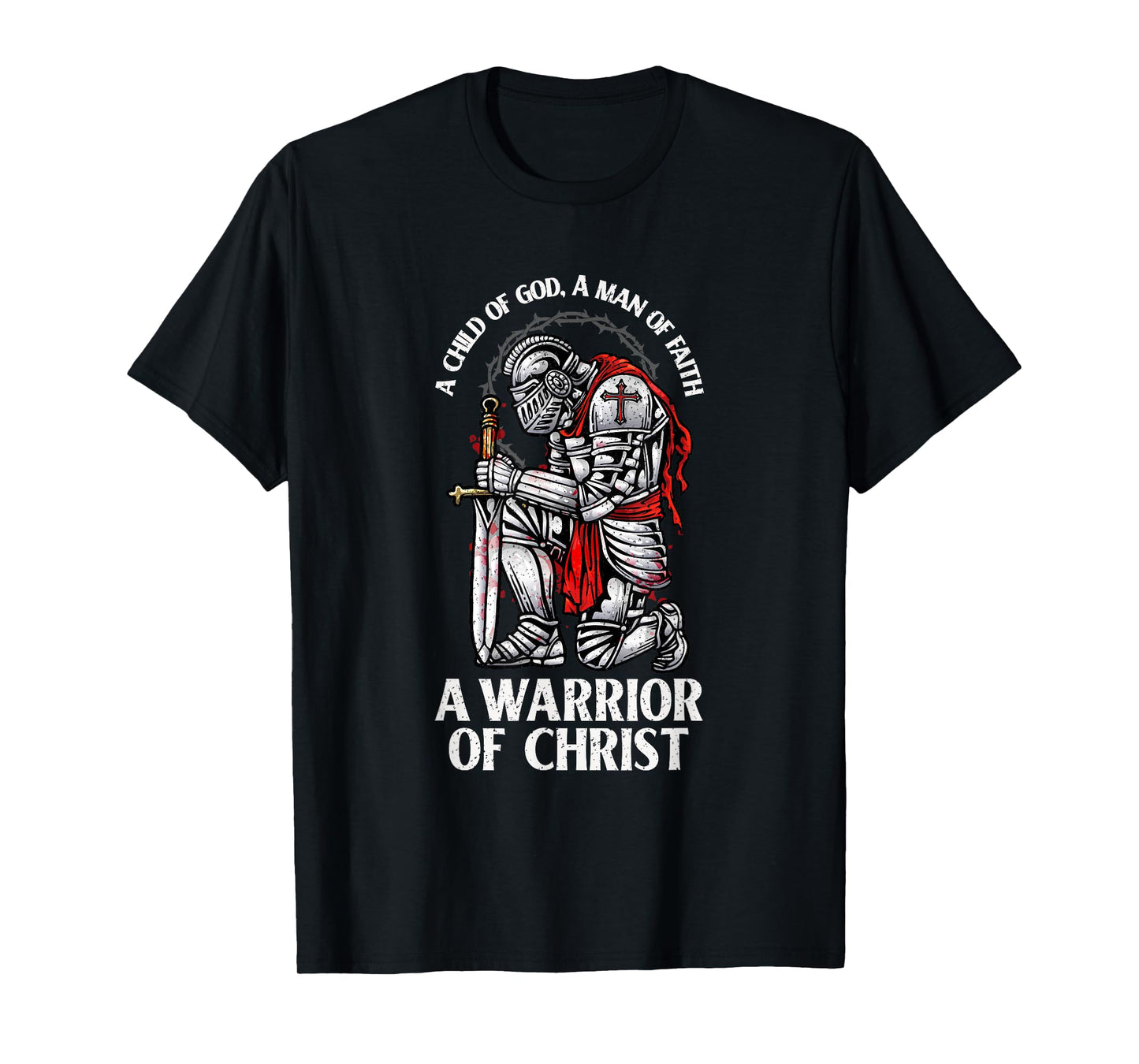 Warrior Of Christ - Faithful Knight T-Shirt