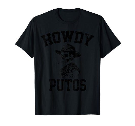Howdy Putos Funny Retro Vintage T-Shirt