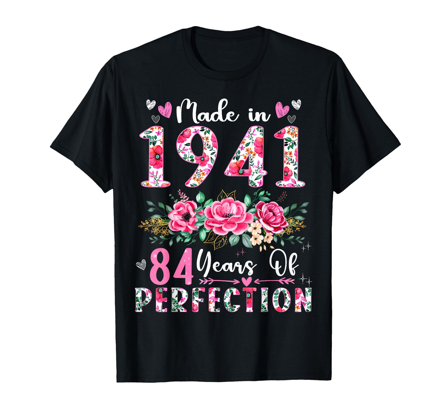 84 Year Old Made In 1941 Floral 84th Birthday Women T-Shirt
