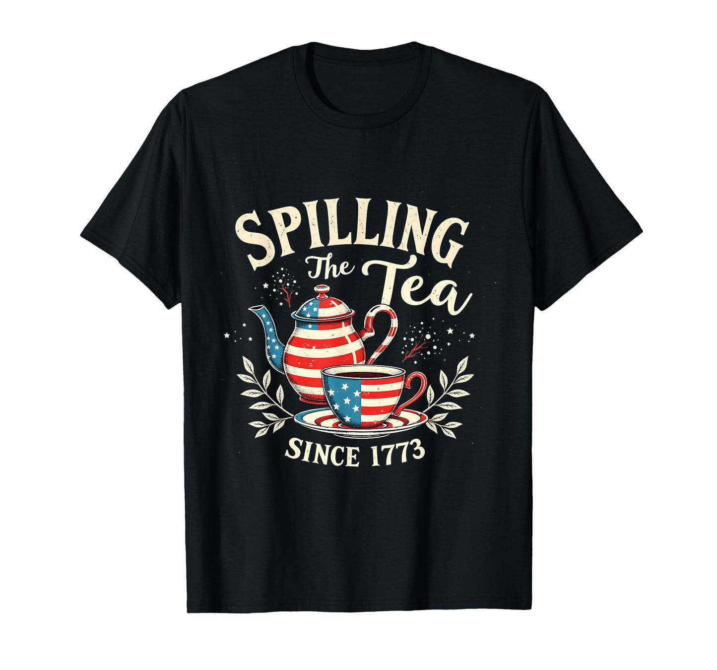 Spilling the Tea Since 1773 Patriotic Retro USA Design T-Shirt