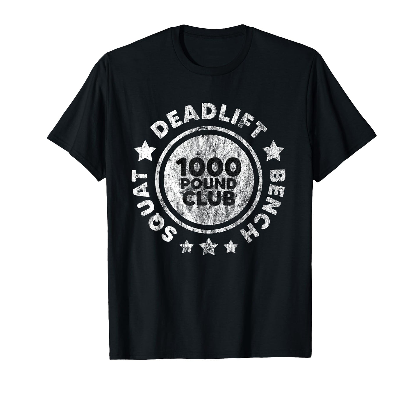 Squat Bench Deadlift 1000 lb Club Deadlifting Gym Workout T-Shirt