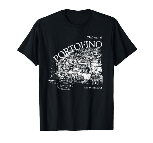 That View of Portofino was On My Mind Italy Art T-Shirt