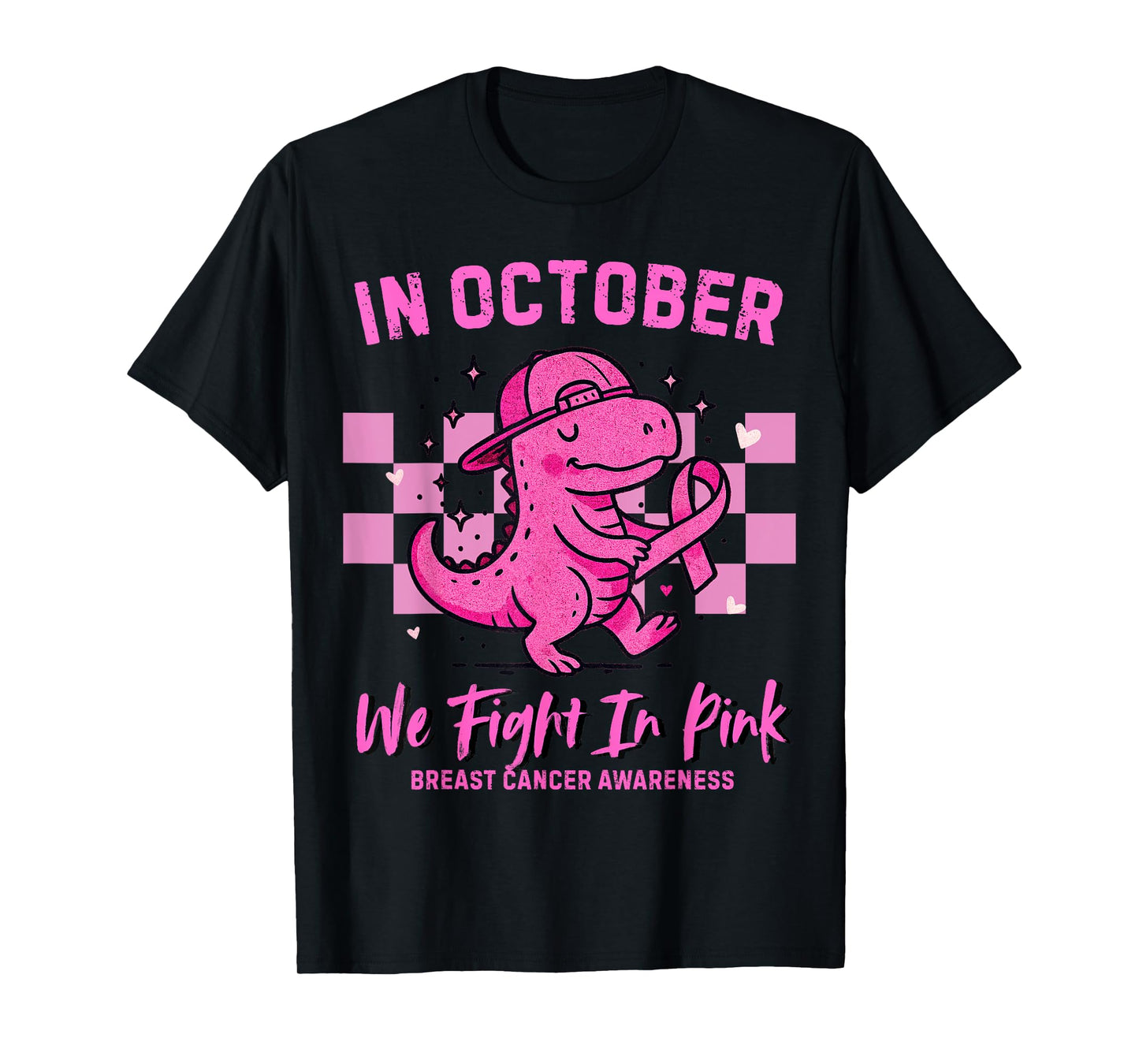 in October we Fight in Pink Dinosaur Breast Cancer Awareness T-Shirt