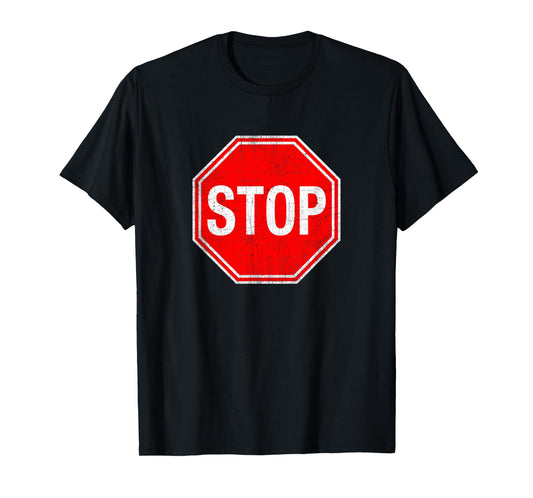 Stop Sign T Shirt T-Shirt