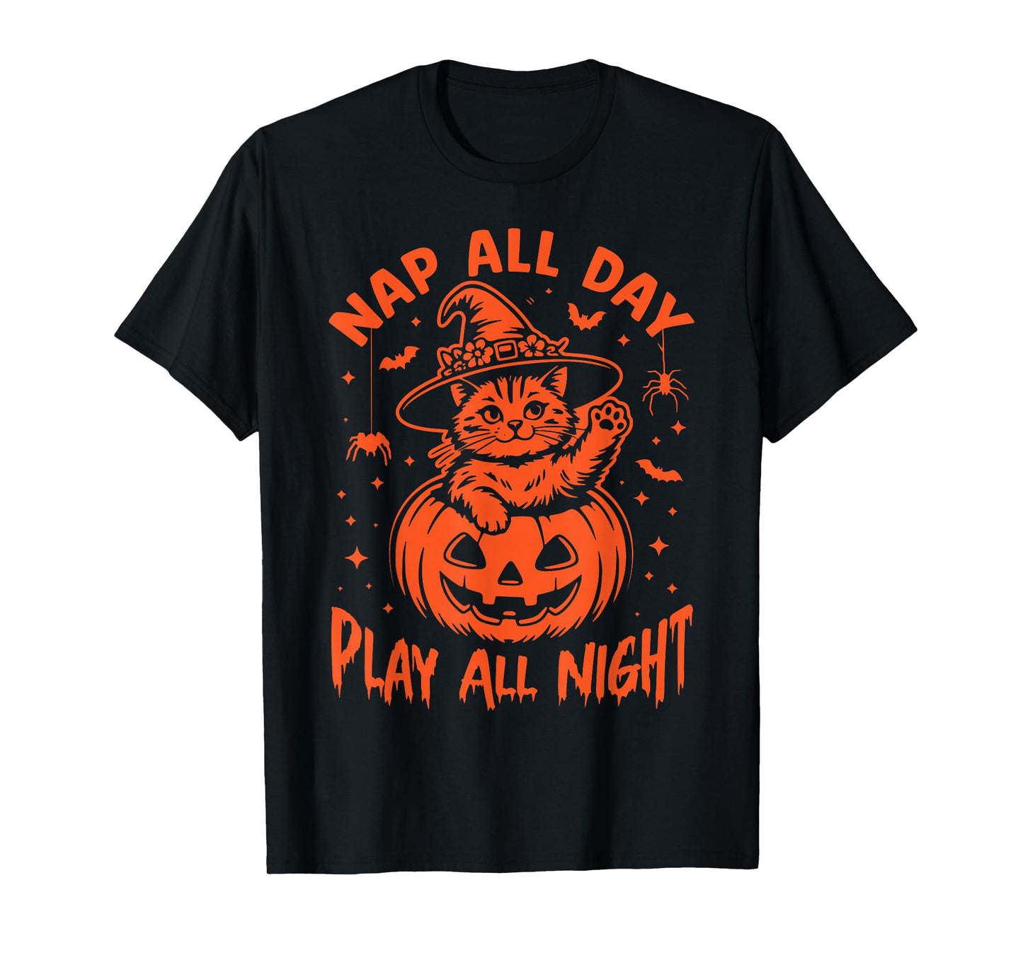Nap All Day, Play All Night. Fun Cat Witch Halloween Pumpkin T-Shirt