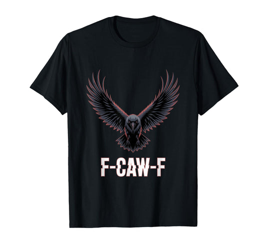 F-Caw-F Crow Funny Gothic Moon Black Bird Halloween T-Shirt