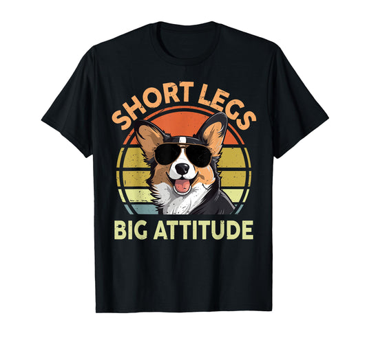 Short Legs Big Attitude Funny Corgi Gift for Lover T-Shirt