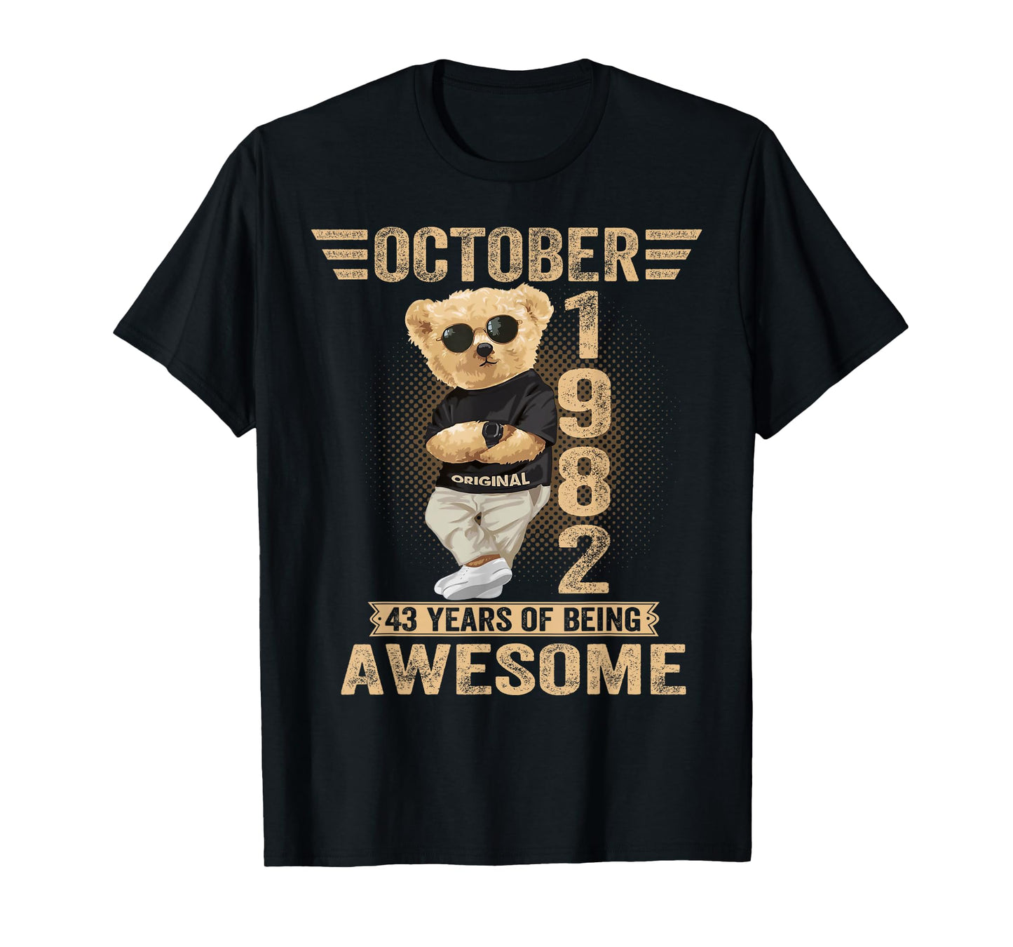 October 43rd Birthday Men Women 1982 Awesome Teddy Bear T-Shirt