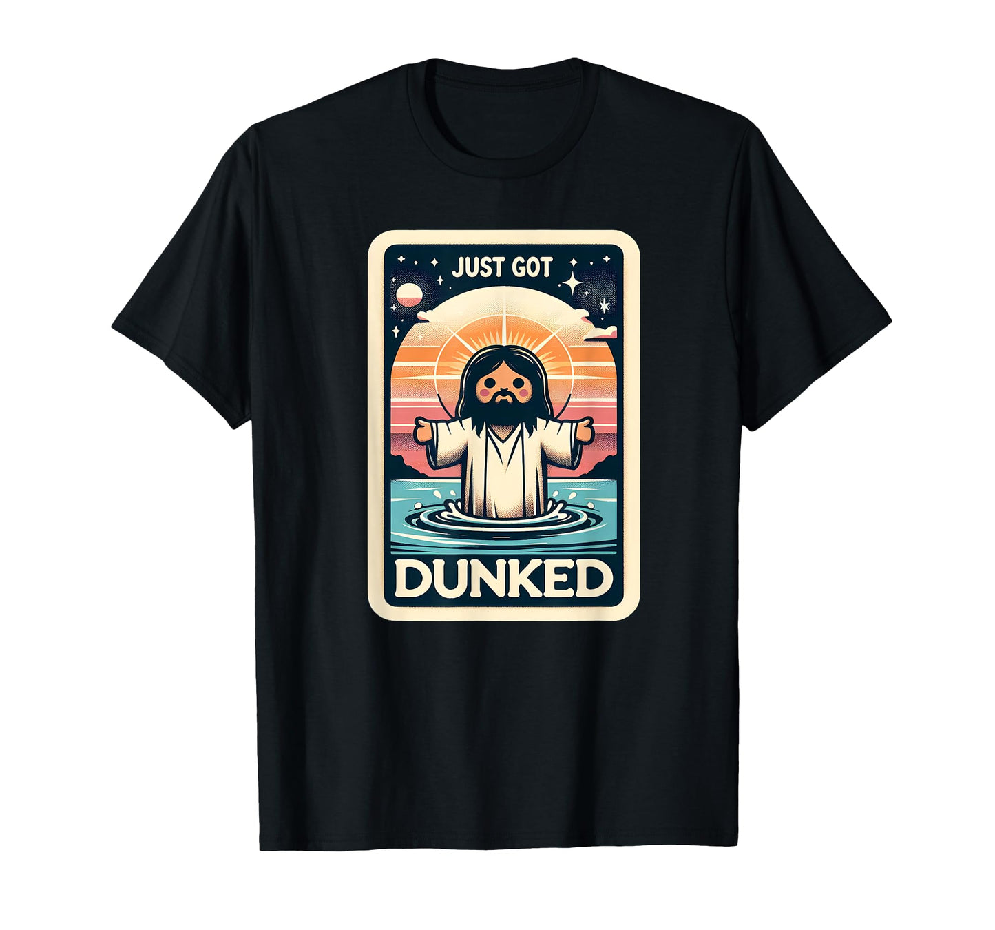 Just Got Dunked Made Christian New Jesus Kids Baptism Tarot T-Shirt