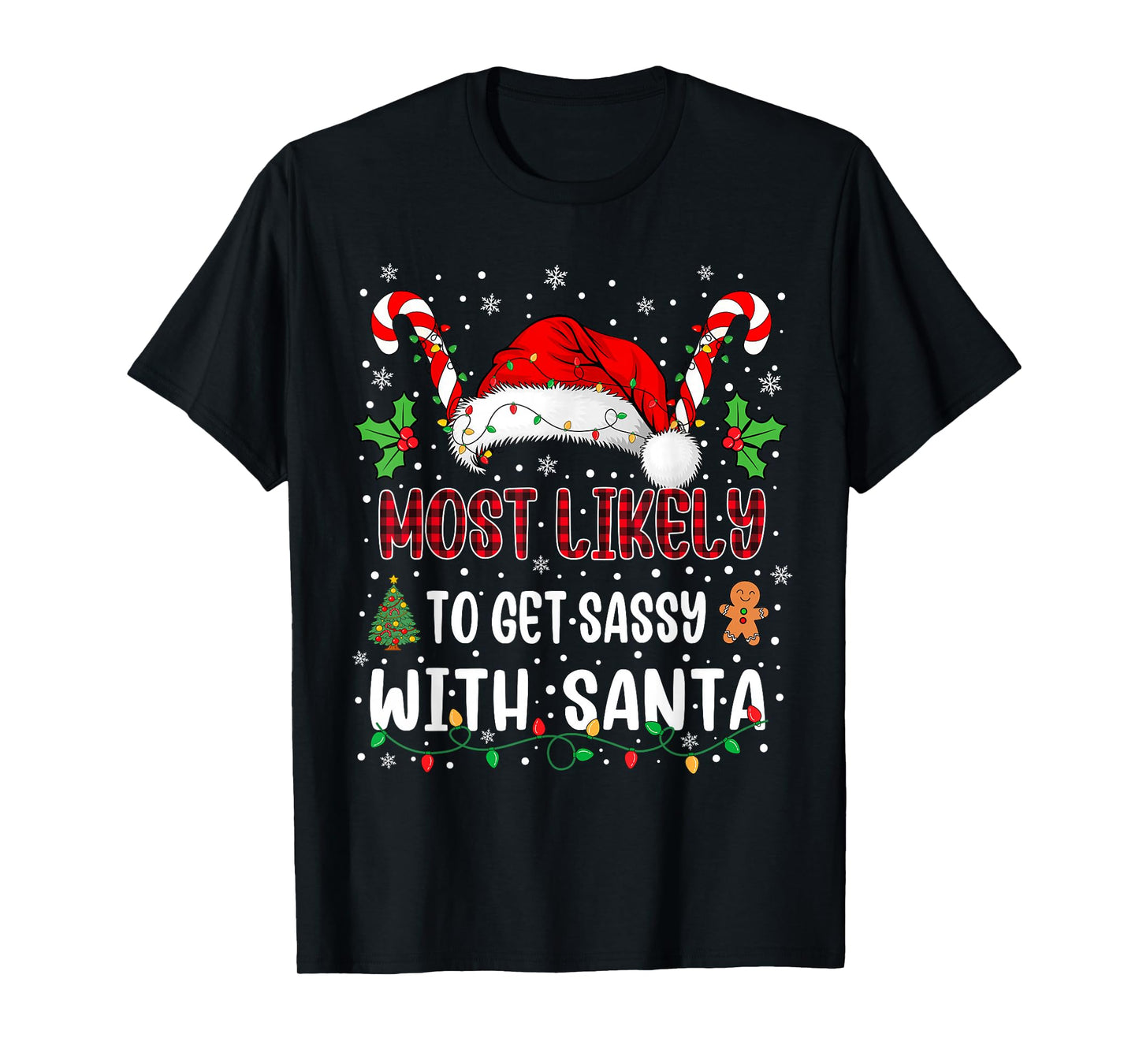 Most Likely to Get Sassy with Santa Family Xmas Matching T-Shirt