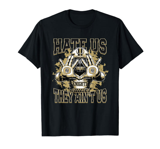 Ocoee Knights Logo Hate Us Cause They Ain't HS T-Shirt