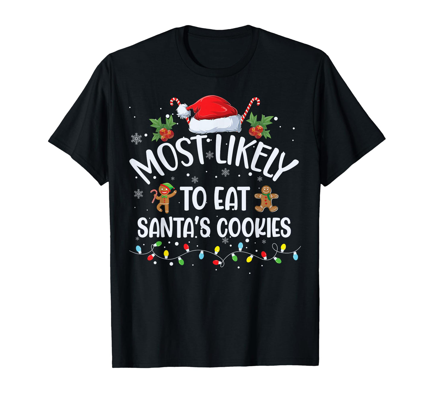 Most Likely to Eat Santa's Cookies Family Matching Christmas T-Shirt