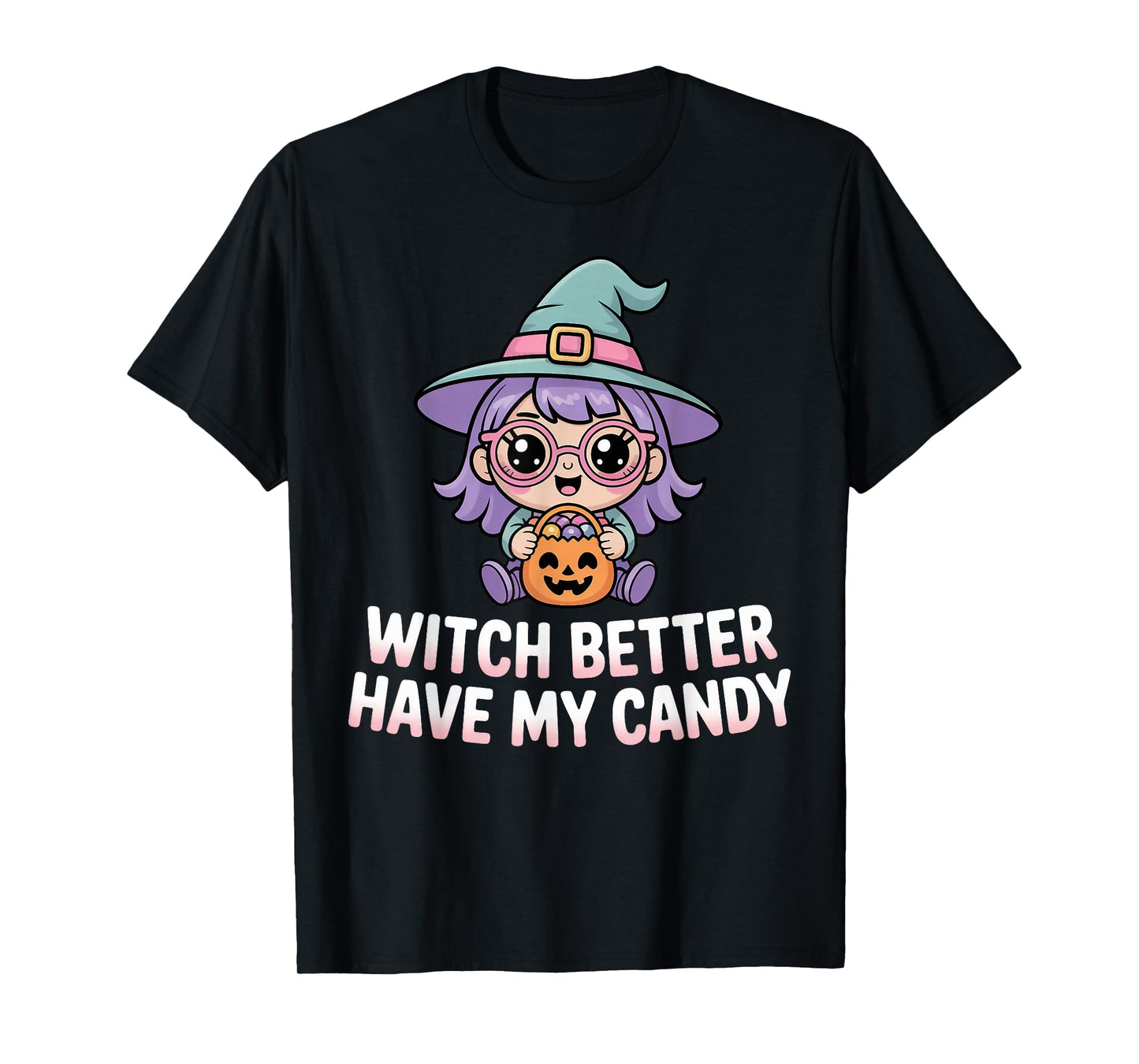 Witch Better Have My Candy Playful Halloween T-Shirt