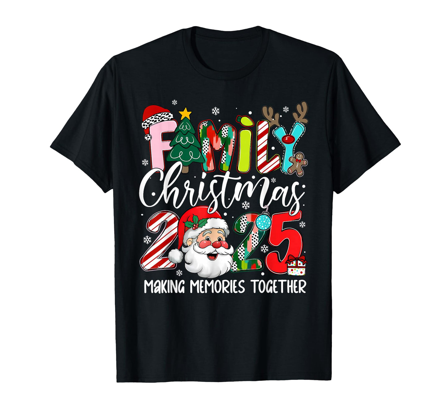 Family Christmas 2025 Making Memories Together Santa Holiday T-Shirt