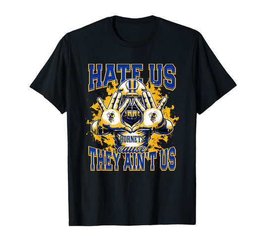 Hardin Hornets Logo Hate Us Cause They Ain't HS T-Shirt