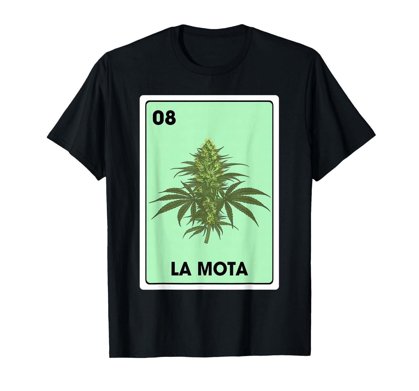 La Mota Mexican Bingo Card Game Marijuana Cannabis T-Shirt