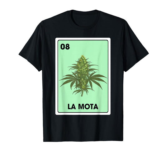 La Mota Mexican Bingo Card Game Marijuana Cannabis T-Shirt