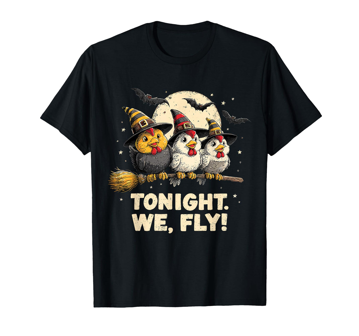 Tonight We Fly Funny Witchy Chickens Spooky Farm Halloween T-Shirt