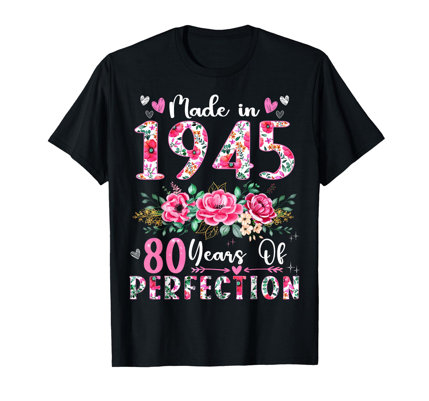 80 Year Old Made In 1945 Floral 80th Birthday Women T-Shirt