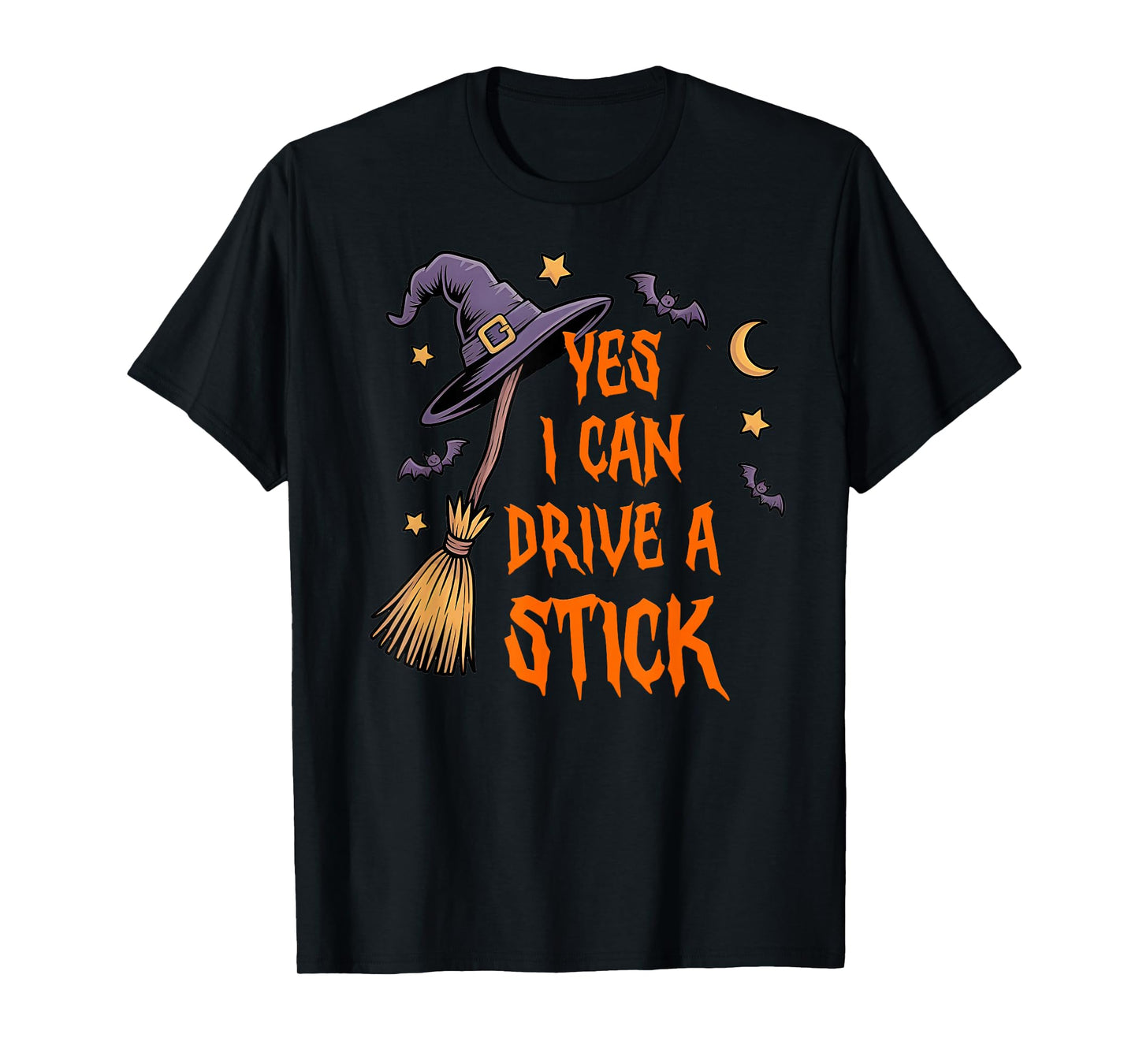 Yes I Can Drive A Stick Funny Halloween Witch T-Shirt