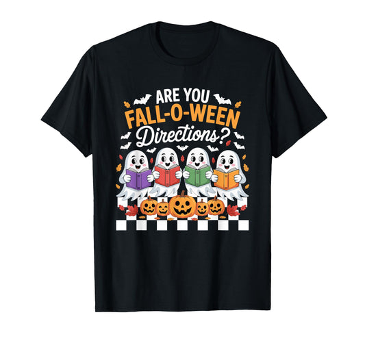 Fall-O-Ween Directions Funny Halloween Teacher Ghost Joke T-Shirt
