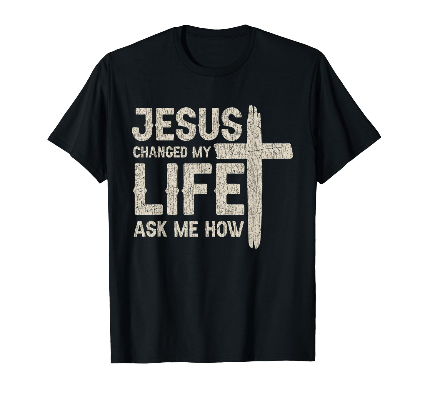 Vintage Jesus Changed My Life Ask Me How T-Shirt