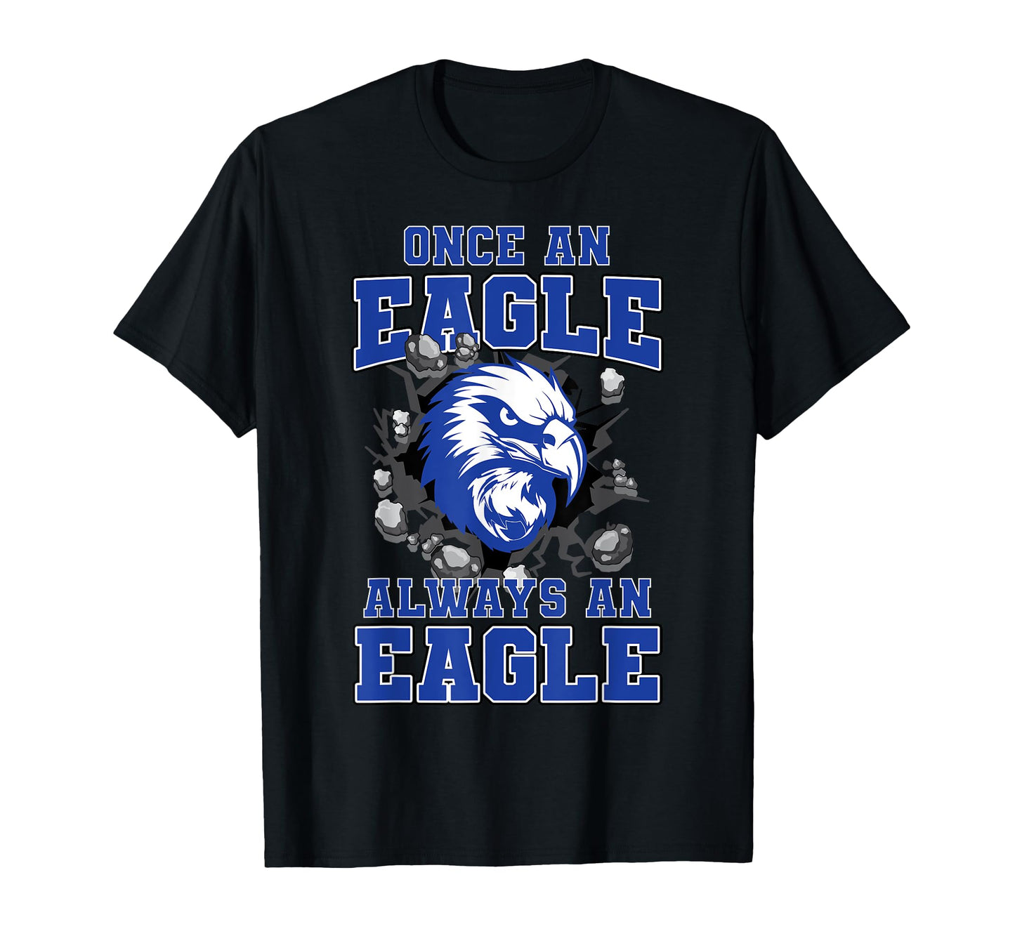 Once An Eagle Always An Eagle Back To School Spirit B T-Shirt