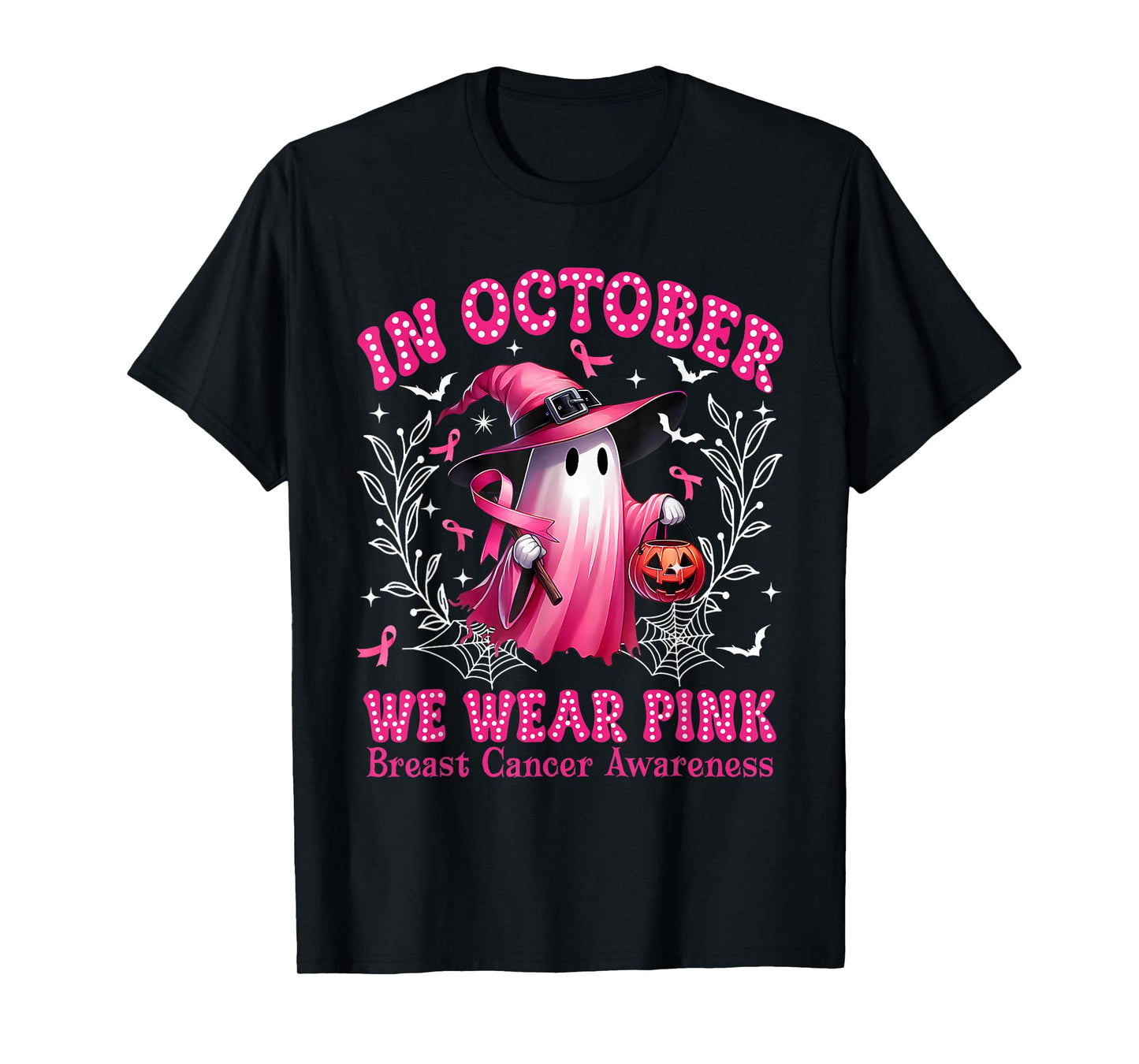 in October We Wear Pink Ghost Witch Breast Cancer Awareness T-Shirt