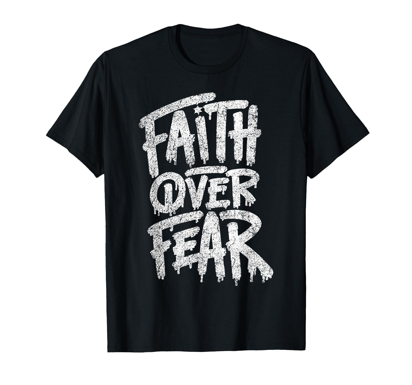 Faith Over Fear Christian Women Men Inspirational Graphic T-Shirt