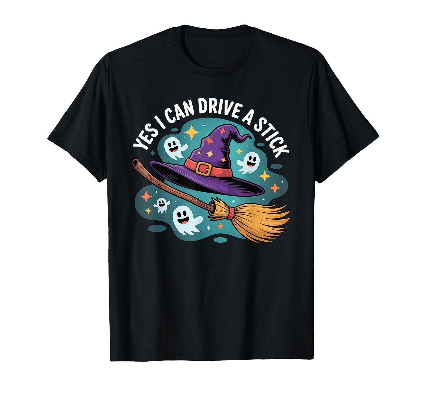 Yes I Can Drive A Stick Funny Witch Broomstick Halloween T-Shirt