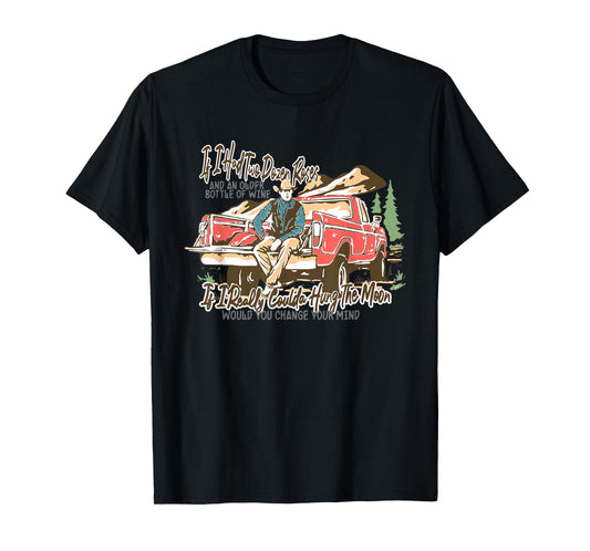 If I Had Two Dozen Roses, Western Cowboy Cowgirl T-Shirt
