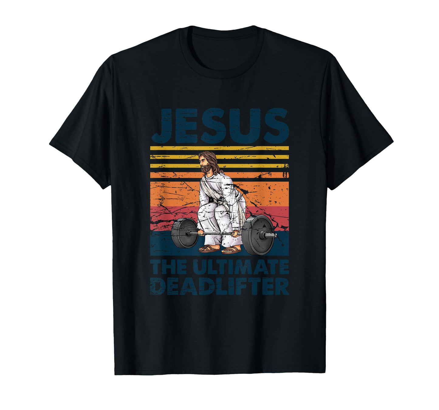 Funny Christian Gym Vintage Jesus The Ultimate Deadlifter T-Shirt