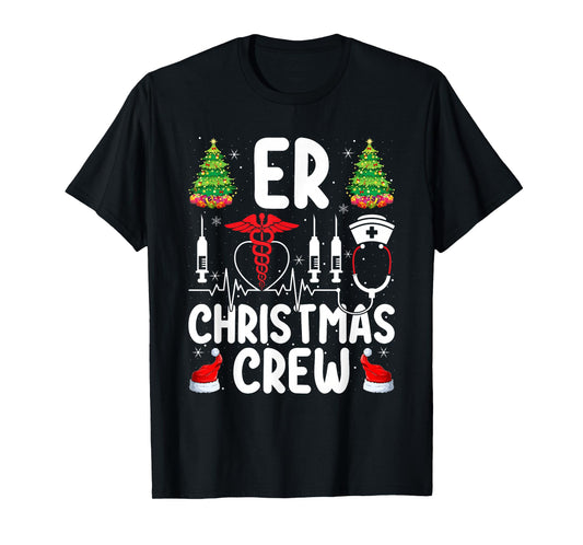 ER Nurse Christmas Crew Emergency Nurse Medical Nursing Xmas T-Shirt