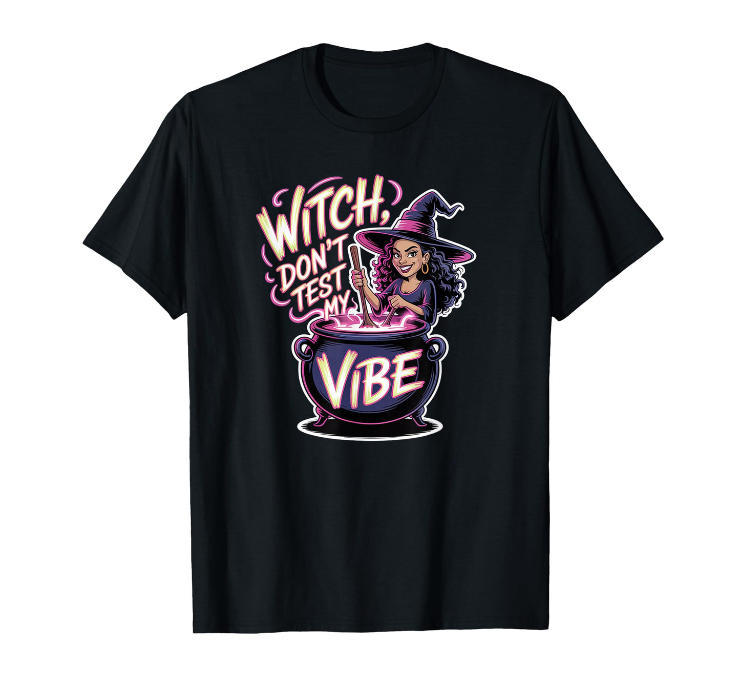 Witch Don't Test My Vibe, Funny gen Z Alpha Halloween T-Shirt
