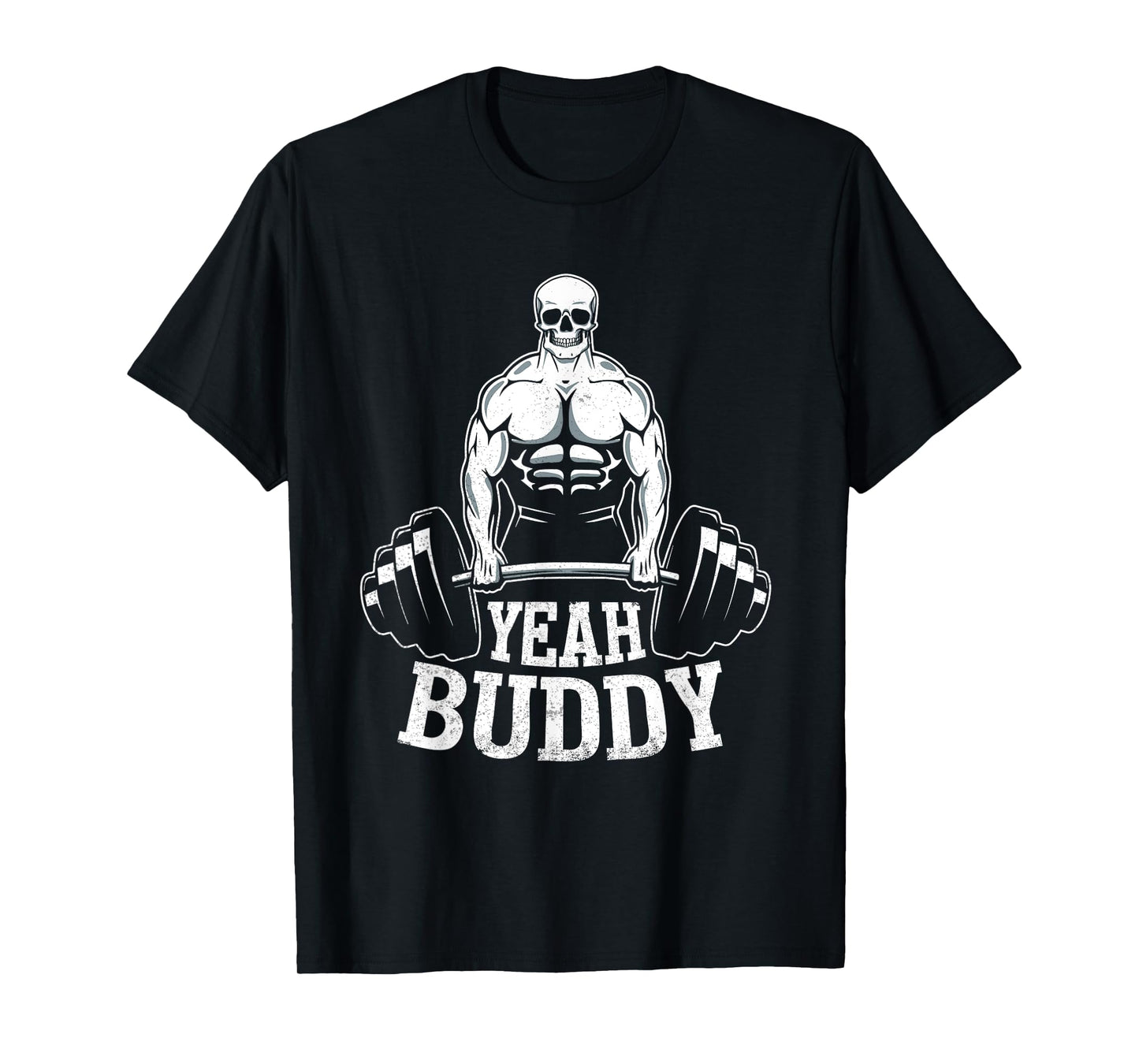 Yeah Buddy Tshirt Novelty Weightlifting T-Shirt Mens Fitness T-Shirt